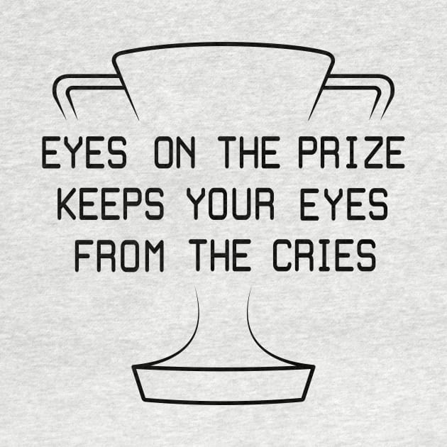 Eyes on the prize by Words In Drawings